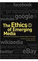The Ethics of Emerging Media