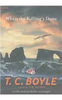When the Killing's Done: A Novel