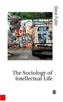 The Sociology of Intellectual Life