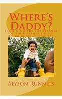 Where's Daddy?