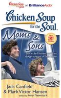 Chicken Soup for the Soul: Moms & Sons