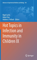 Hot Topics in Infection and Immunity in Children IX