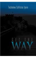 Get the Way: (English)