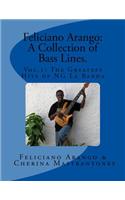 Feliciano Arango: A Collection of Bass Lines. Vol.1: The Greatest Hits of NG La Banda(English)
