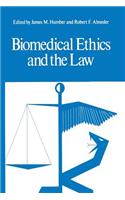 Biomedical Ethics and the Law