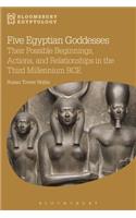 Five Egyptian Goddesses