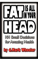 FAT is all in your HEAD