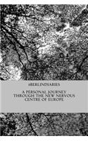 #Berlindiaries: A Personal Journey Through the New Nervous Centre of Europe