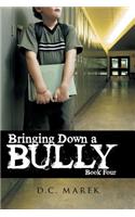 Bringing Down a Bully