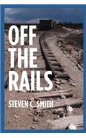 Off The Rails: Excerpts From My Life