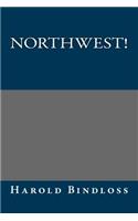 Northwest!: (English)