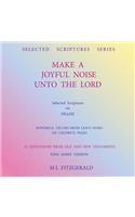 Make a Joyful Noise Unto the Lord