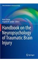 Handbook on the Neuropsychology of Traumatic Brain Injury