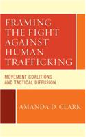 Framing the Fight against Human Trafficking