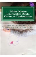 Erken Dönem Kekemelikte Doktor Karar&#305; ve Yönlendirme