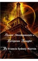 Recent Developments in European Thought