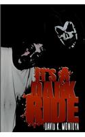 It's A Dark Ride