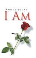 I Am