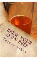 Brew Your Own Beer
