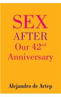 Sex After Our 42nd Anniversary