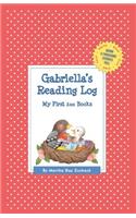 Gabriella's Reading Log: My First 200 Books (GATST)(Grow a Thousand Stories Tall)