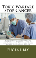 Toxic Warfare - Stop Cancer