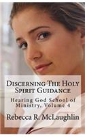 Discerning The Holy Spirit Guidance
