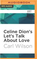 Celine Dion's Let's Talk about Love