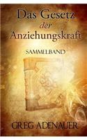 Das Gesetz der Anziehungskraft