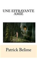 Une Effrayante Amie