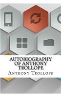 Autobiography of Anthony Trollope