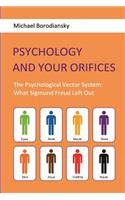 Psychology and your orifices