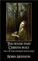 House That Cerrith Built