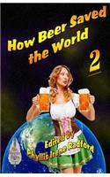 How Beer Saved the World 2