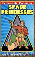 Klassik Komix: Space Princesses