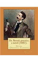 Dr. Breen's practice, a novel (1881). By