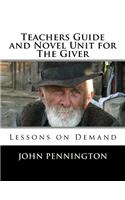Teachers Guide and Novel Unit for The Giver