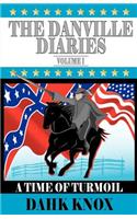 Danville Diaries Volume One