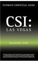 Ultimate Unofficial Csi Las Vegas Season One Guide