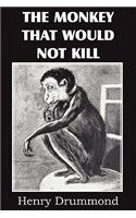 The Monkey That Would Not Kill: (English)