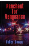 Penchant for Vengeance