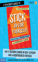 Teacher's Guide to Stick Up for Yourself!