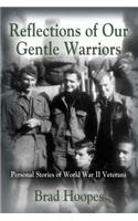 Reflections of Our Gentle Warriors