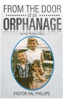 From The Door of An Orphanage: The Hal Phillips Story