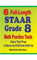 6 Full-Length STAAR Grade 8 Math Practice Tests
