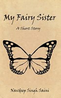 My Fairy Sister : A short Story
