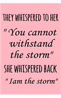 They whispered to her 