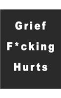 Grief F*cking Hurts