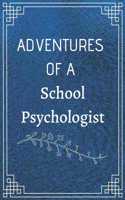 Adventure of a School Psychologist