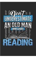 Dont underestimate an old man who loves reading